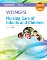 Wong's Nursing Care of Infants and Children Multimedia Enhanced Version 9e