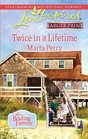 Twice in a Lifetime (Bodine Family, Bk 1) (Love Inspired, No 511) (Larger Print)