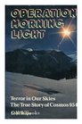 Operation morning light Terror in our skies  the true story of Cosmos 954