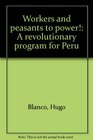 Workers and peasants to power A revolutionary program for Peru