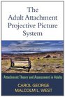 The Adult Attachment Projective Picture System Attachment Theory and Assessment in Adults