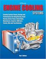 Engine Cooling Systems HP1425 Cooling System Theory Design and Performance For Drag Racing Road RacingCircle Track Street Rods Musclecars Imports OEM Cars Trucks RVs and T