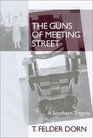 The Guns of Meeting Street: A Southern Tragedy