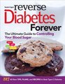 Reverse Diabetes Forever: Your Ultimate Guide to Controlling Your Blood Sugar