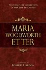 Marie Woodworth Etter Collection The Complete Collection of Her Life Teachings