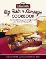 Johnsonville Big Taste of Sausage Cookbook More Than 125 Recipes for On and Off the Grill from America's 1 Sausage Maker