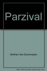 The Romance of Parzival and the Holy Grail