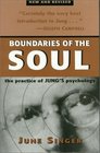 Boundaries of the Soul The Practice of Jung's Psychology