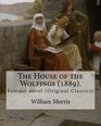 The House of the Wolfings  By William Morris Fantasy novel