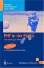 PNF in der Praxis Eine Anleitung in Bildern