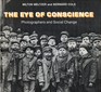 The eye of conscience Photographers and social change