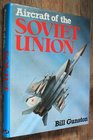 AIRCRAFT OF THE SOVIET UNION