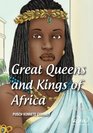 Great Queens and Kings of Africa Vol 1: Never leave an enemy behind (Real African Writers)