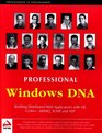 Professional Windows DNA Building Distributed Web Applications with VB COM MSMQ SOAP and ASP