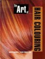 The Art of Colouring Hair: Hairdressing And Beauty Industry Authority/Thomson Learning Series
