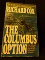 The Columbus Option