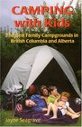 Camping With Kids The Best Campgrounds in British Columbia and Alberta