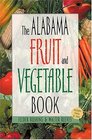 The Alabama Fruit  Vegetable Book