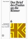 Der Brief Des Paulus an Die Roemer