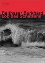 Balthasar Burkhard Shadow / Eloge de l'ombre