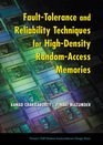 FaultTolerance and Reliability Techniques for HighDensity RandomAccess Memories