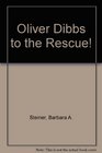 Oliver Dibbs to the Rescue