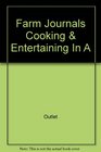 Farm Journal's Cooking  Entertaining In America
