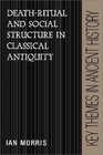 DeathRitual and Social Structure in Classical Antiquity
