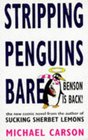 Stripping Penguins Bare