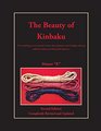 The Beauty of Kinbaku  Second Edition  Completely Revised and Updated