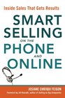 Smart Selling on the Phone and Online: Inside Sales That Gets Results