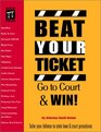 Beat Your Ticket Go to Court  Win