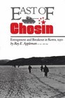 East of Chosin Entrapment and Breakout in Korea 1950
