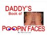 Daddy's Book Of Poopin' Faces