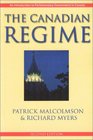 Canadian Regime The An Introduction to Parliamentary Government in Canada