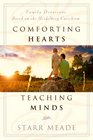 Comforting Hearts Teaching Minds Family Devotions Based on the Heidelberg Catachism
