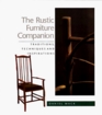The Rustic Furniture Companion Traditional Techniques and Inspirations