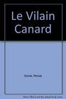 Le Vilain Canard