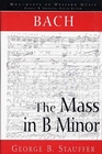 Bach The Mass in B Minor