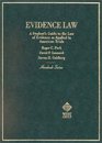 Evidence Law A Student's Guide to the Law of Evidence As Applied to American Trials