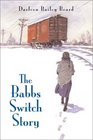 The Babbs Switch Story