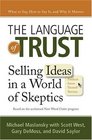 The Language of Trust Selling Ideas in a World of Skeptics