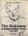 Max Beckmanns zeichnerisches Werk 19031925