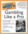 The Complete Idiot's Guide To Gambling Like a Pro