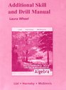 Additional Skill and Drill Manual for Beginning and Intermediate Algebra