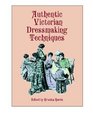 Authentic Victorian Dressmaking Techniques