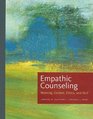 Empathic Counseling Meaning Context Ethics and Skill