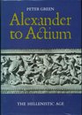 Alexander to Actium The Hellenistic Age