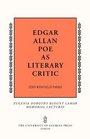 Edgar Allan Poe As Literary Critic