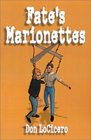 Fate's Marionettes